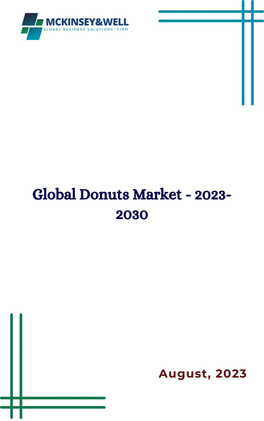 Global Donuts Market - 2023-2030