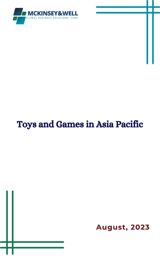 Toys and Games in Asia Pacific