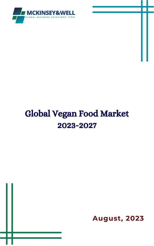 Global Vegan Food Market 2023-2027