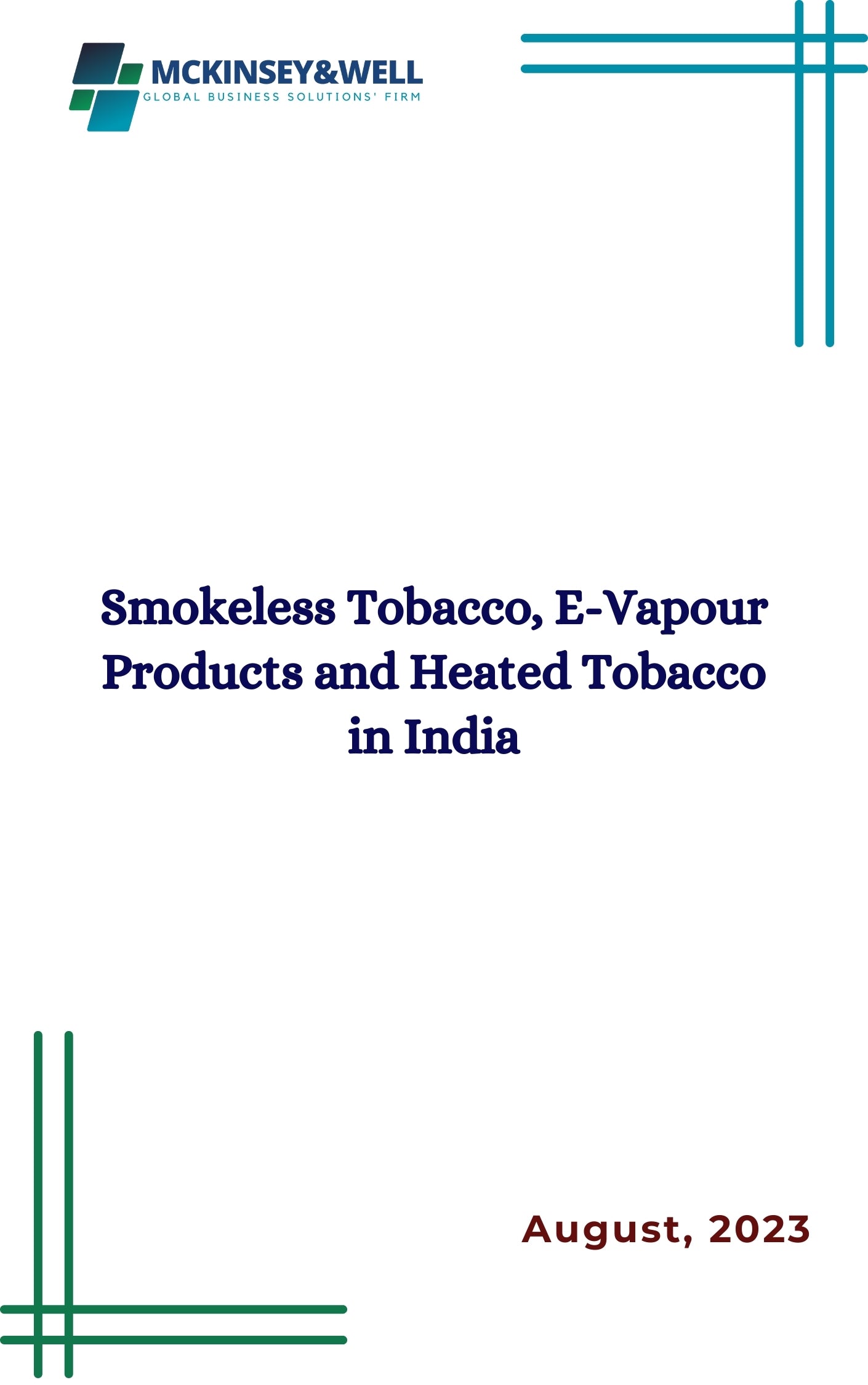 Smokeless Tobacco, E-Vapour Products and Heated Tobacco in India