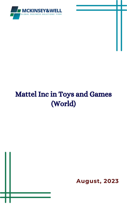 Mattel Inc in Toys and Games (World)