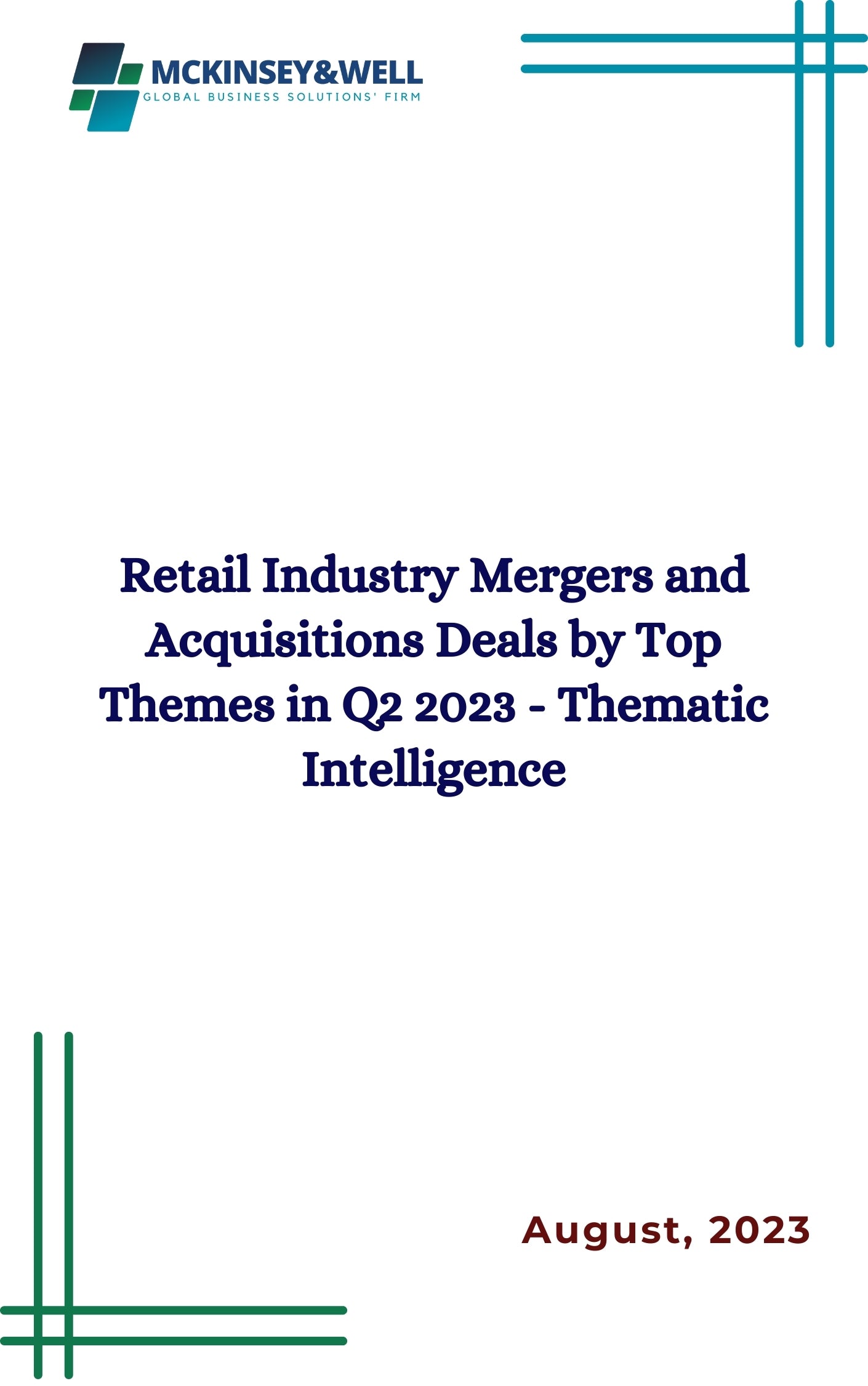 Retail Industry Mergers and Acquisitions Deals by Top Themes in Q2 2023 - Thematic Intelligence