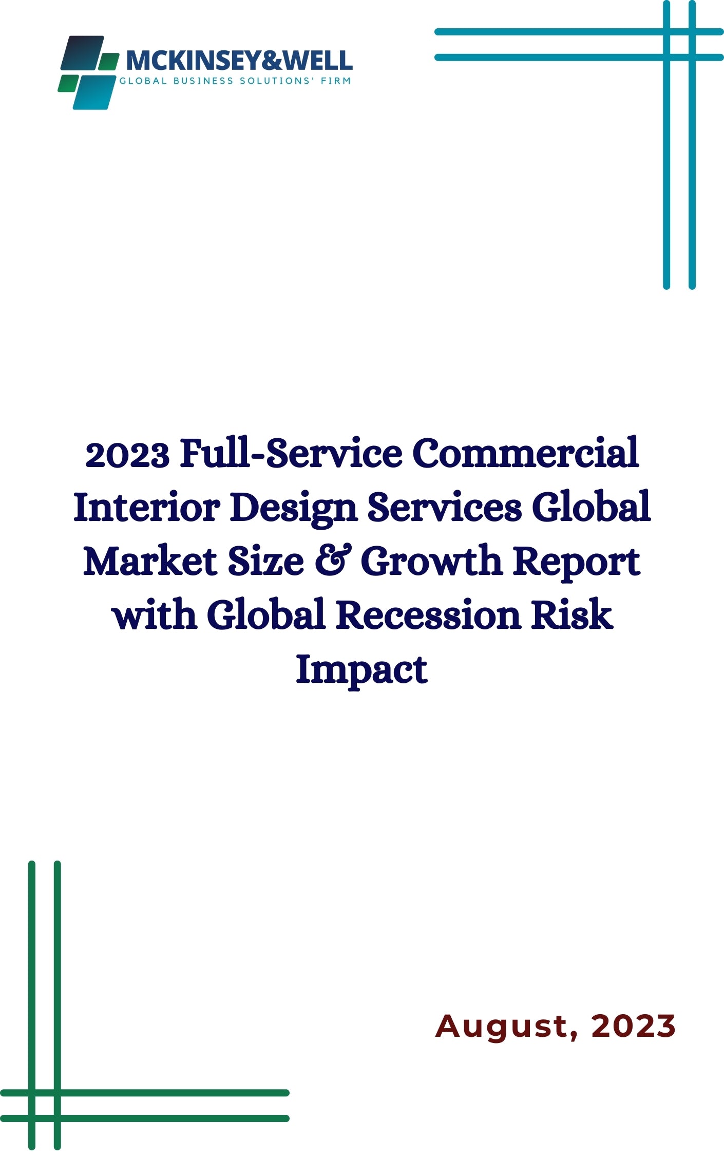 2023 Full-Service Commercial Interior Design Services Global Market Size & Growth Report with Global Recession Risk Impact