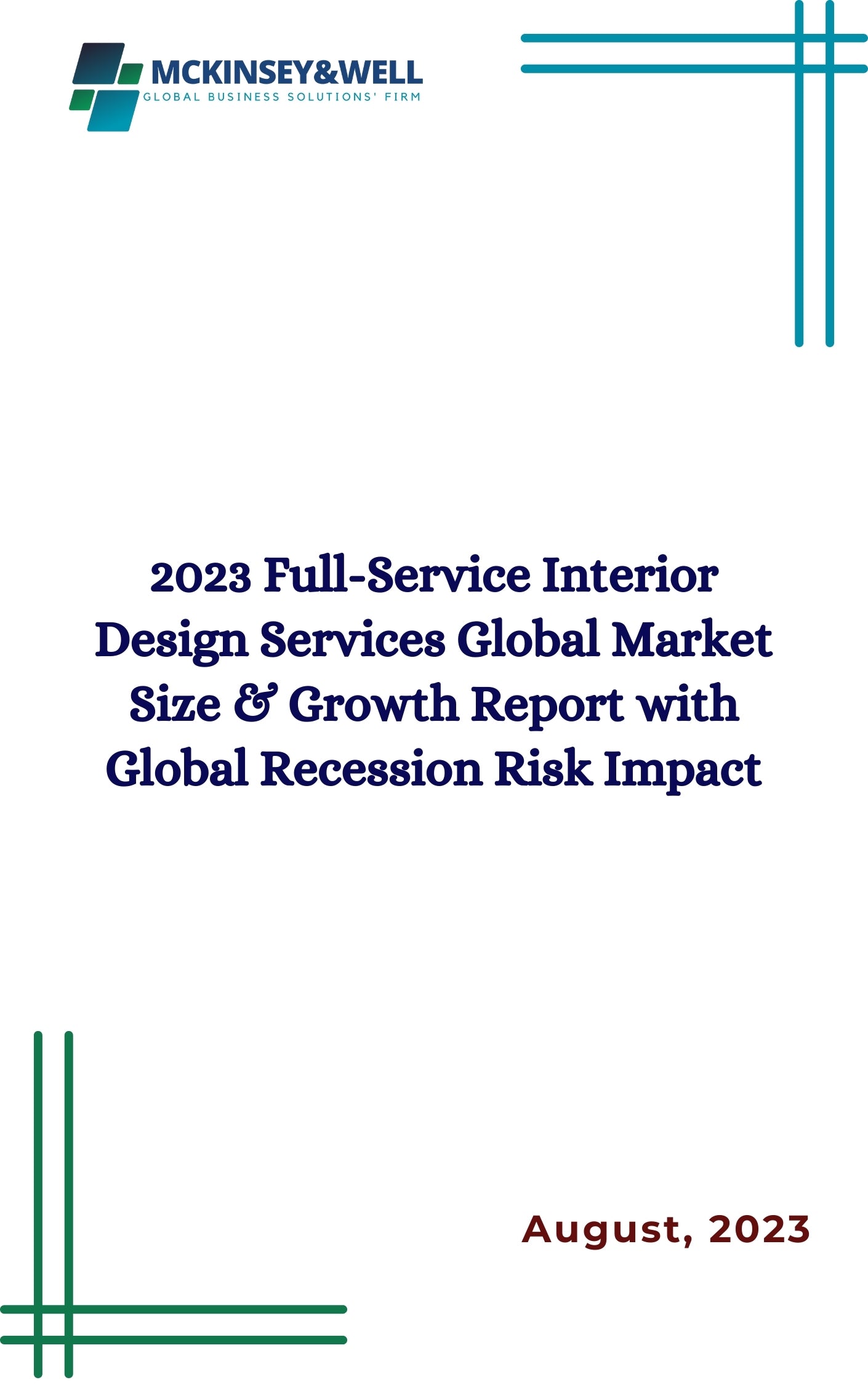 2023 Full-Service Interior Design Services Global Market Size & Growth Report with Global Recession Risk Impact