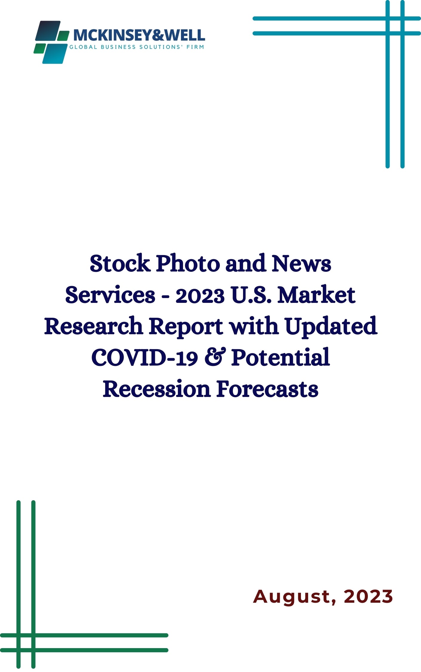 Stock Photo and News Services - 2023 U.S. Market Research Report with Updated COVID-19 & Potential Recession Forecasts