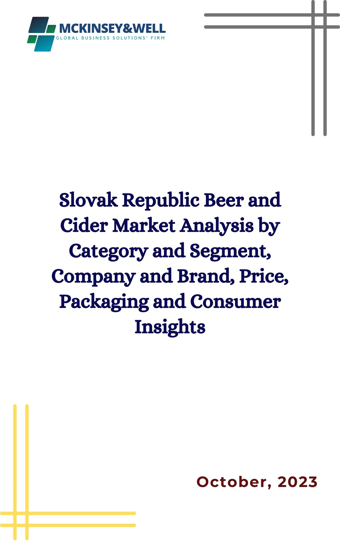 Slovak Republic Beer and Cider Market Analysis by Category and Segment, Company and Brand, Price, Packaging and Consumer Insights