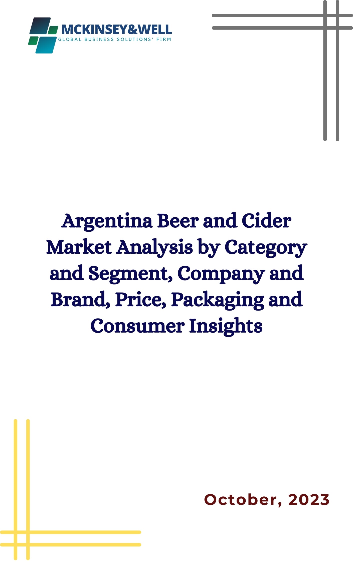 Argentina Beer and Cider Market Analysis by Category and Segment, Company and Brand, Price, Packaging and Consumer Insights