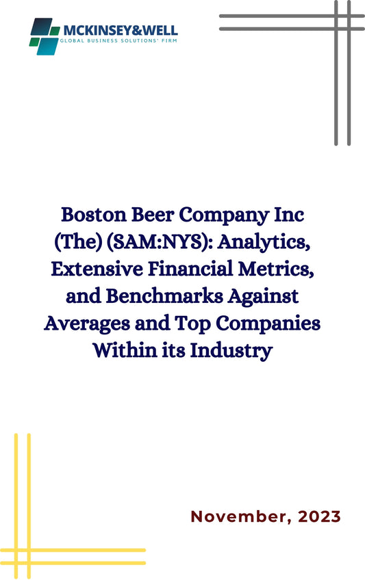 Boston Beer Company Inc (The) (SAM:NYS): Analytics, Extensive Financial Metrics, and Benchmarks Against Averages and Top Companies Within its Industry