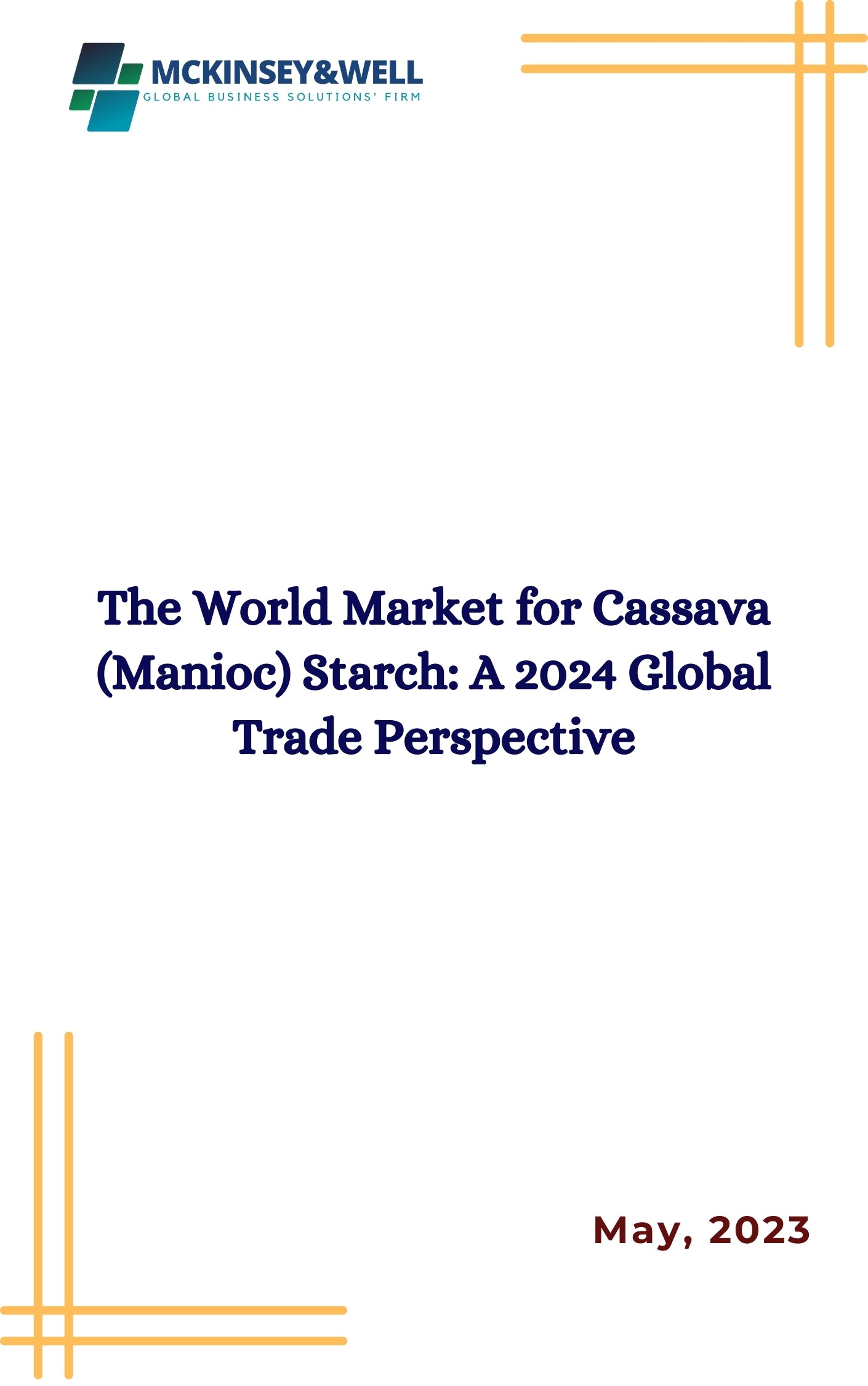 The World Market for Cassava (Manioc) Starch: A 2024 Global Trade Perspective