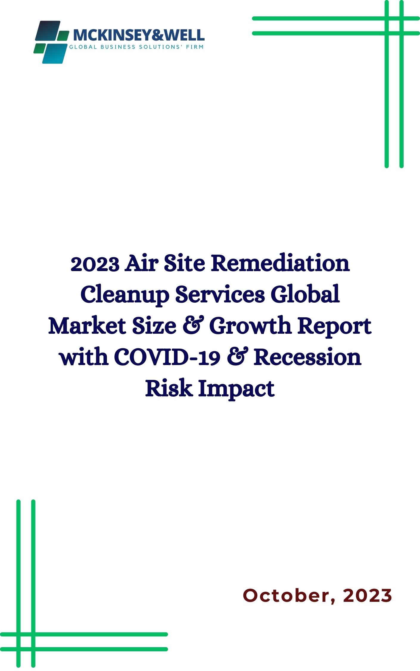 2023 Air Site Remediation Cleanup Services Global Market Size & Growth Report with COVID-19 & Recession Risk Impact