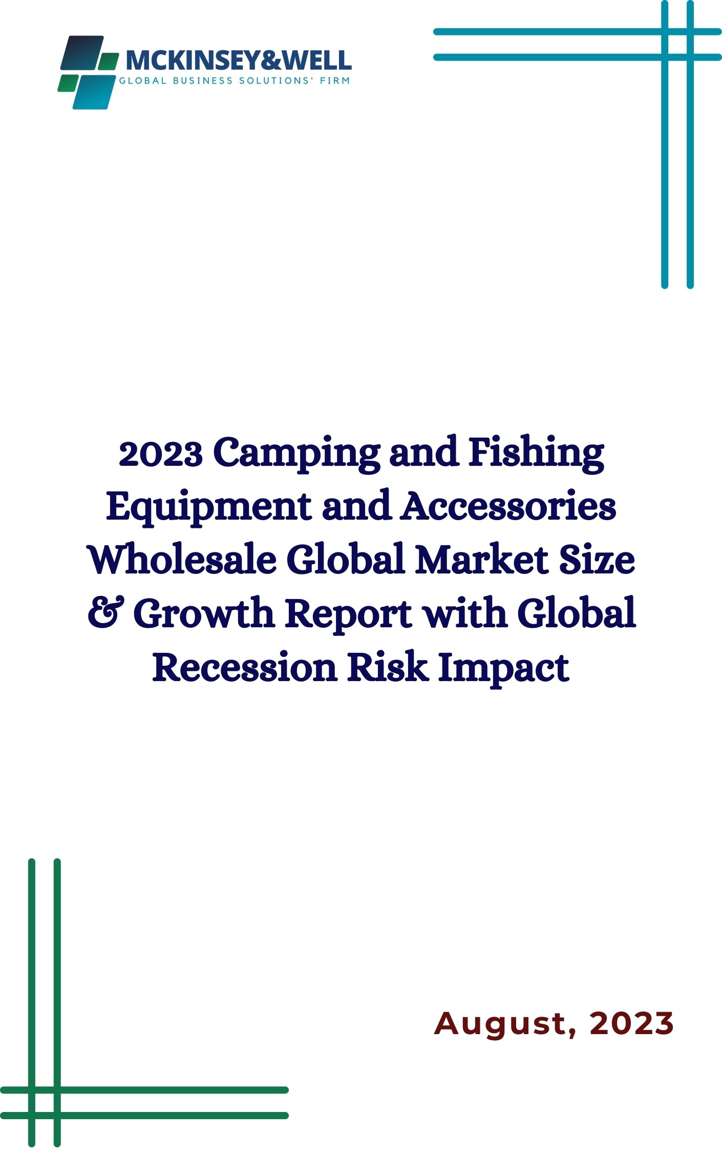 2023 Camping and Fishing Equipment and Accessories Wholesale Global Market Size & Growth Report with Global Recession Risk Impact