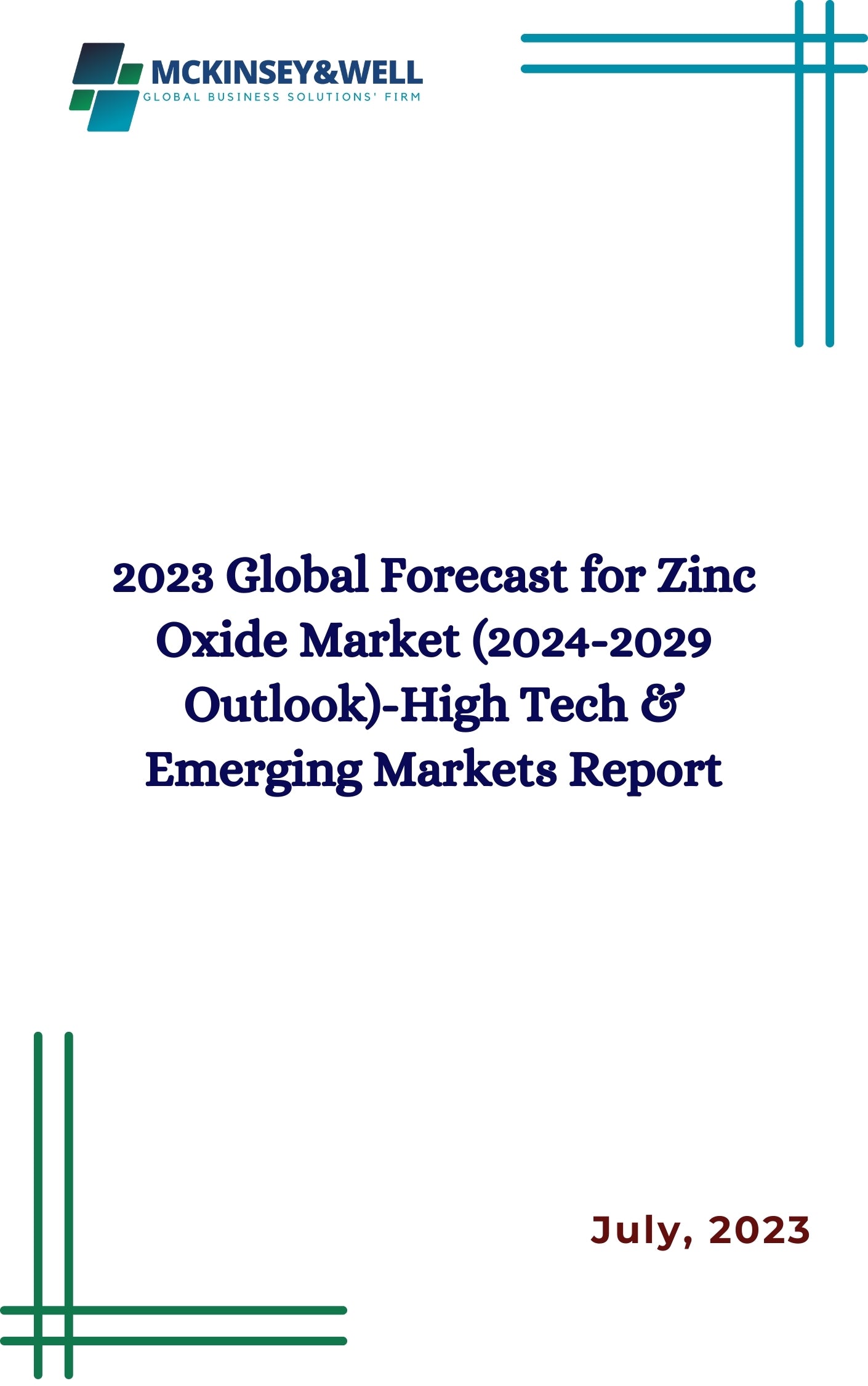 2023 Global Forecast for Zinc Oxide Market (2024-2029 Outlook)-High Tech & Emerging Markets Report