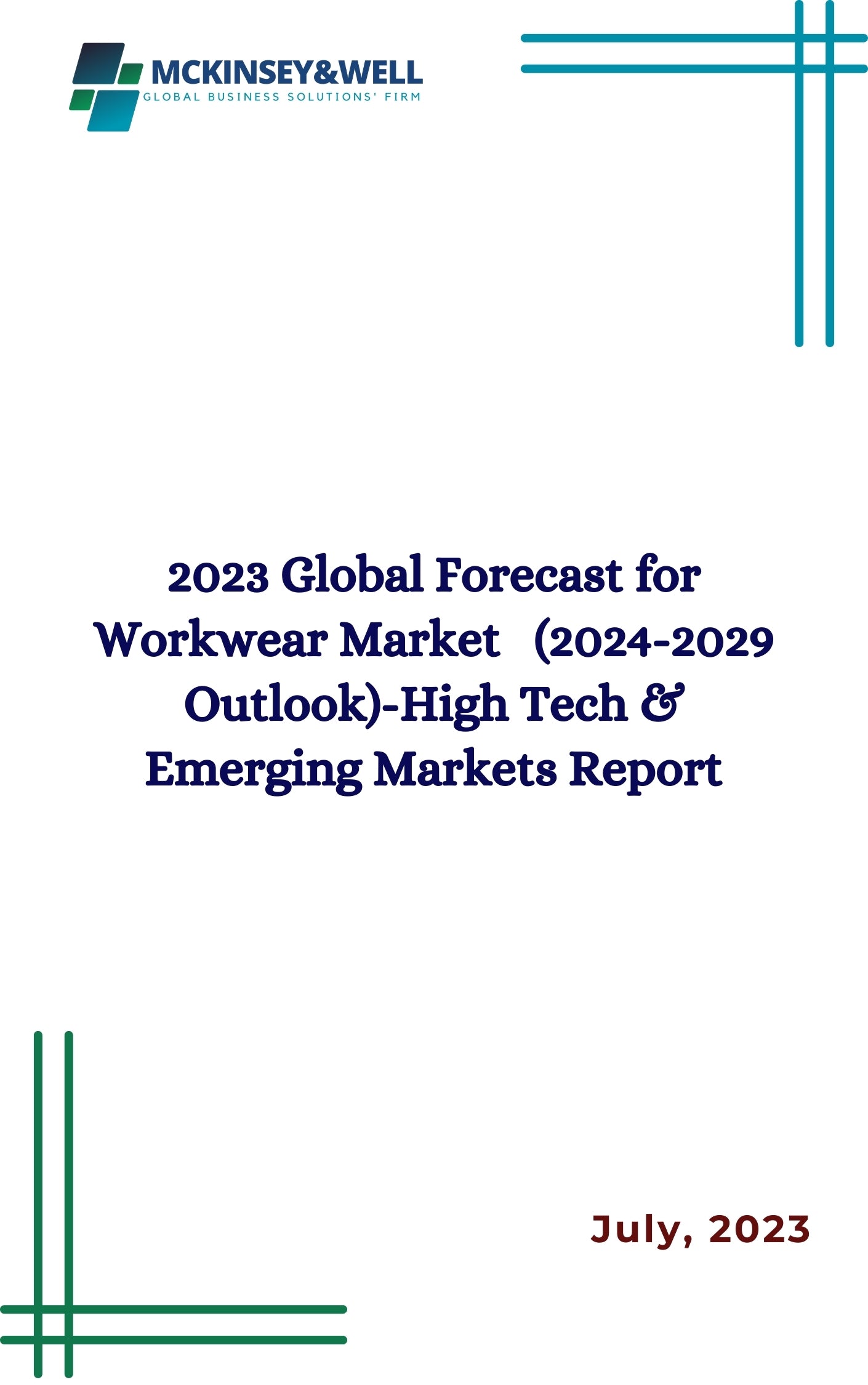 2023 Global Forecast for Workwear Market   (2024-2029 Outlook)-High Tech & Emerging Markets Report