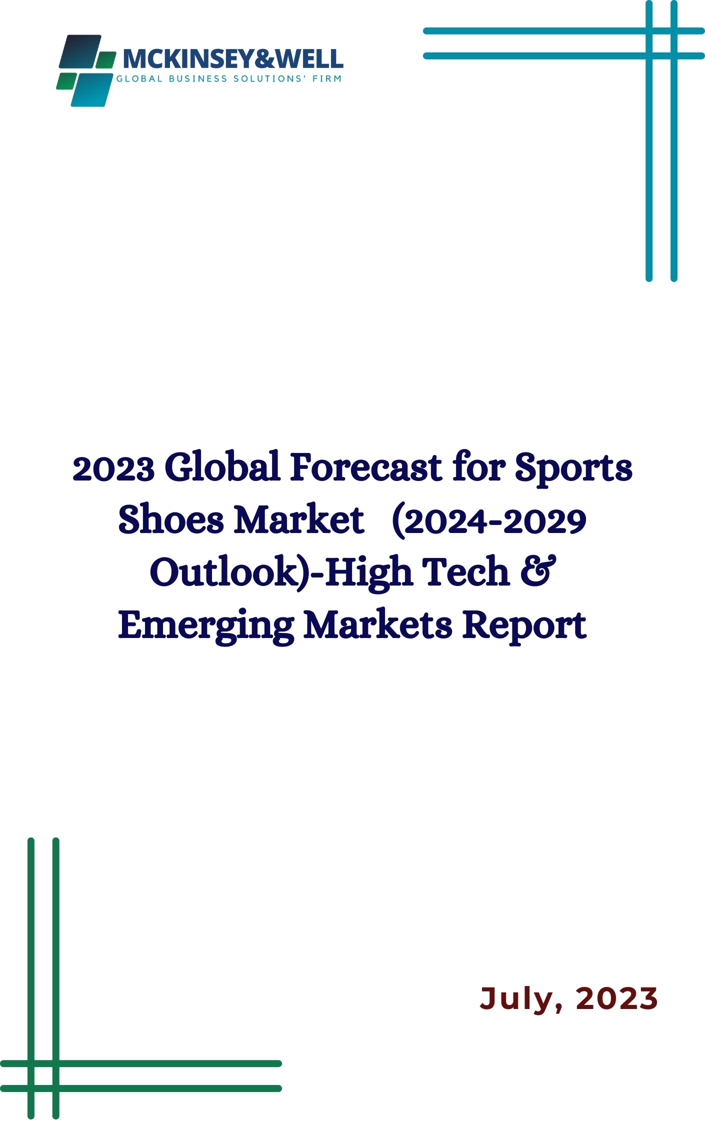 2023 Global Forecast for Sports Shoes Market   (2024-2029 Outlook)-High Tech & Emerging Markets Report