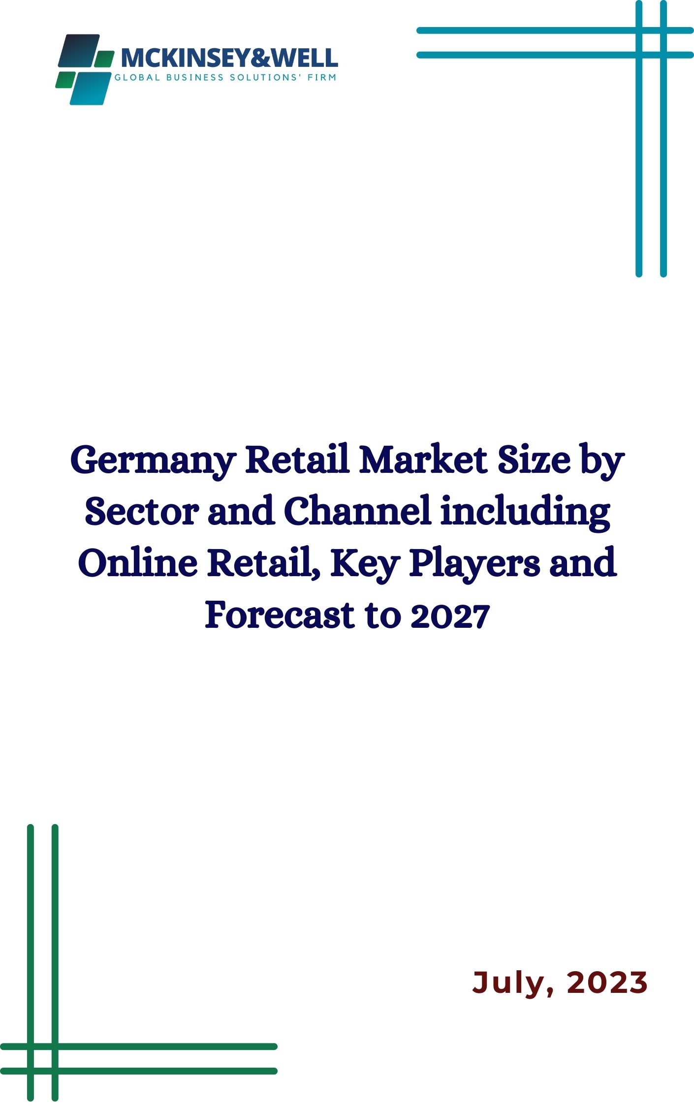 Germany Retail Market Size by Sector and Channel including Online Retail, Key Players and Forecast to 2027