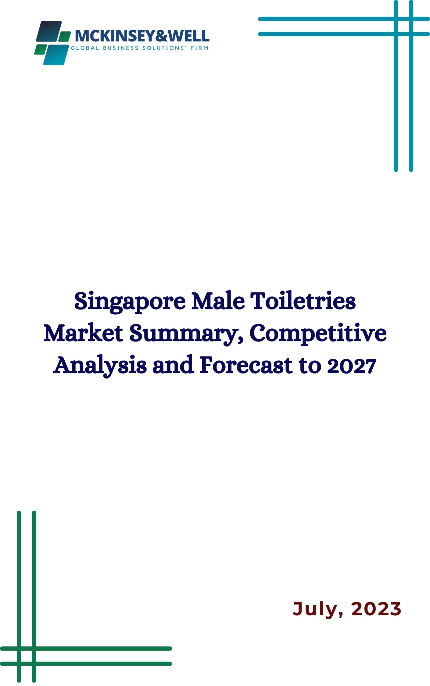 Singapore Male Toiletries Market Summary, Competitive Analysis and Forecast to 2027