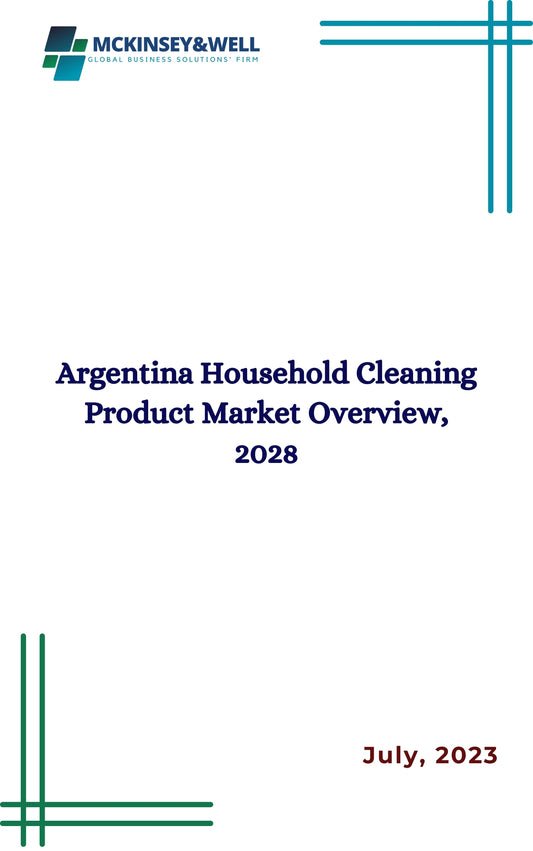 Argentina Household Cleaning Product Market Overview, 2028