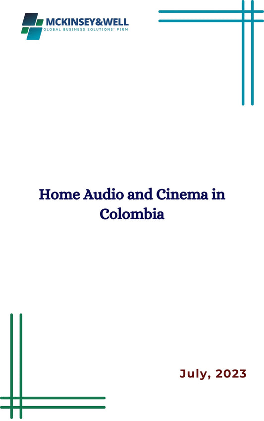 Home Audio and Cinema in Colombia