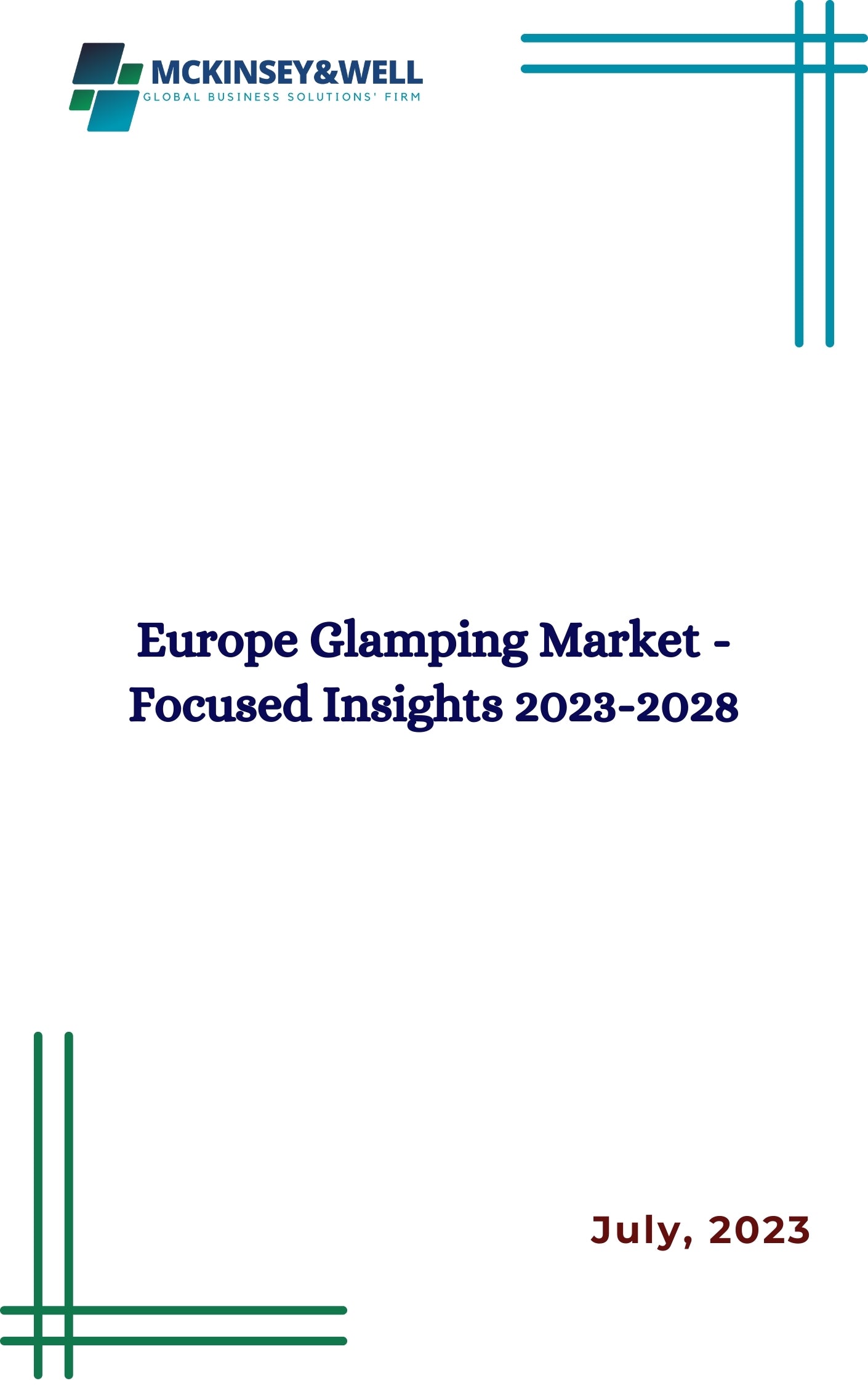 Europe Glamping Market - Focused Insights 2023-2028 – Mckinsey & Well