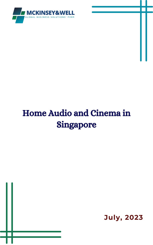 Home Audio and Cinema in Singapore