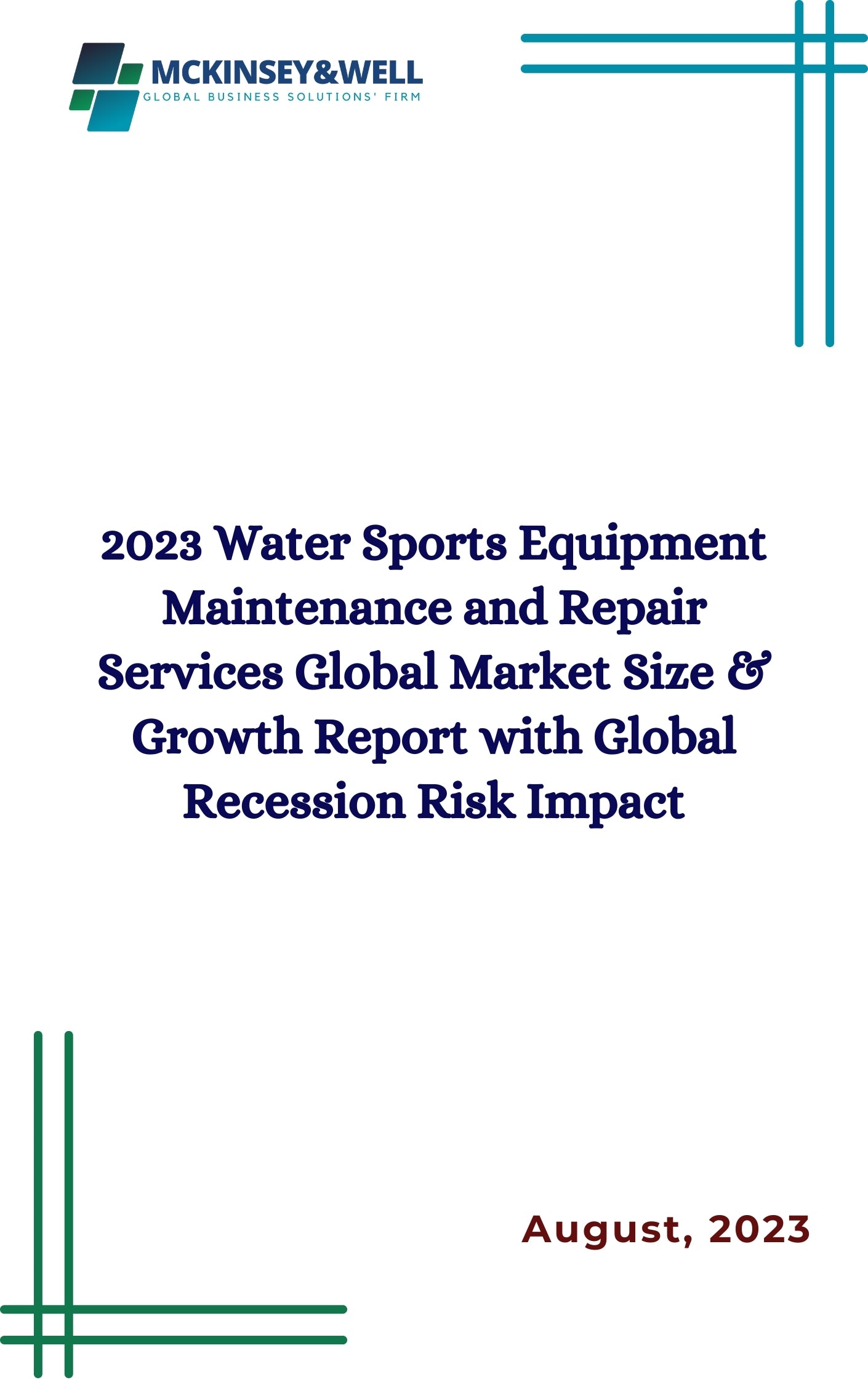 2023 Water Sports Equipment Maintenance and Repair Services Global Market Size & Growth Report with Global Recession Risk Impact