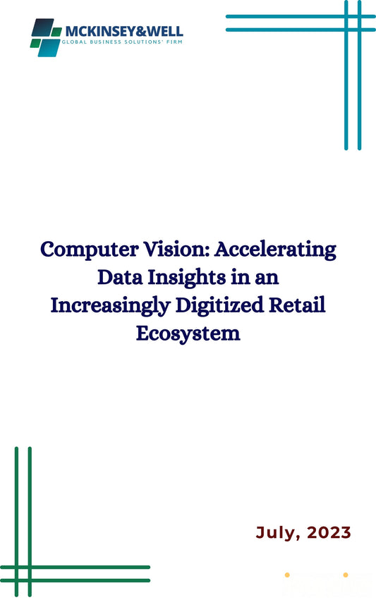 Computer Vision: Accelerating Data Insights in an Increasingly Digitized Retail Ecosystem