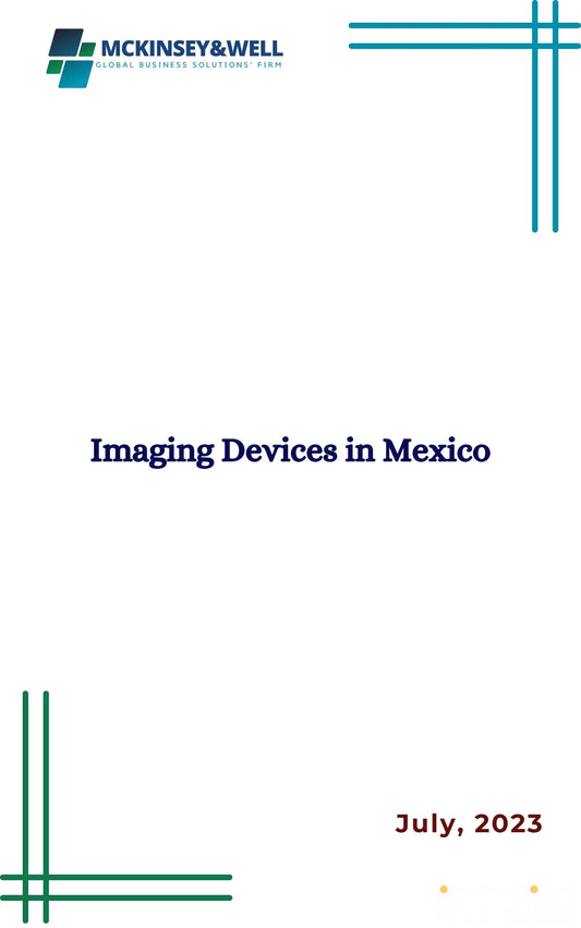 Imaging Devices in Mexico