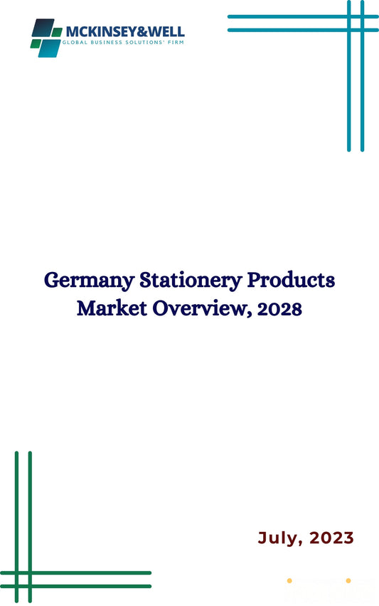 Germany Stationery Products Market Overview, 2028