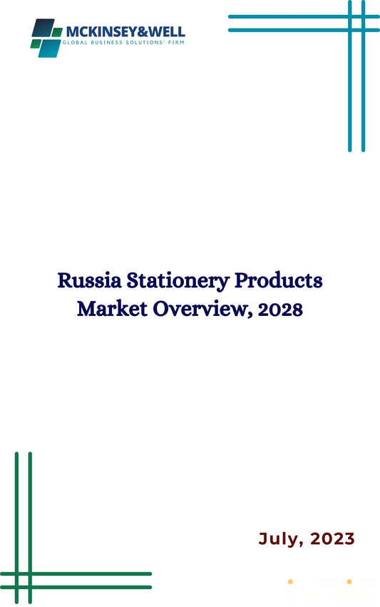 Russia Stationery Products Market Overview, 2028