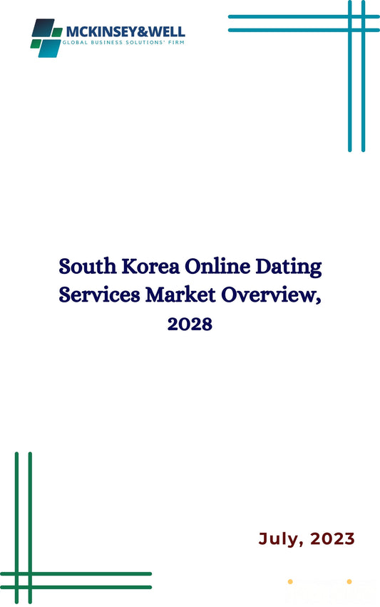 South Korea Online Dating Services Market Overview, 2028