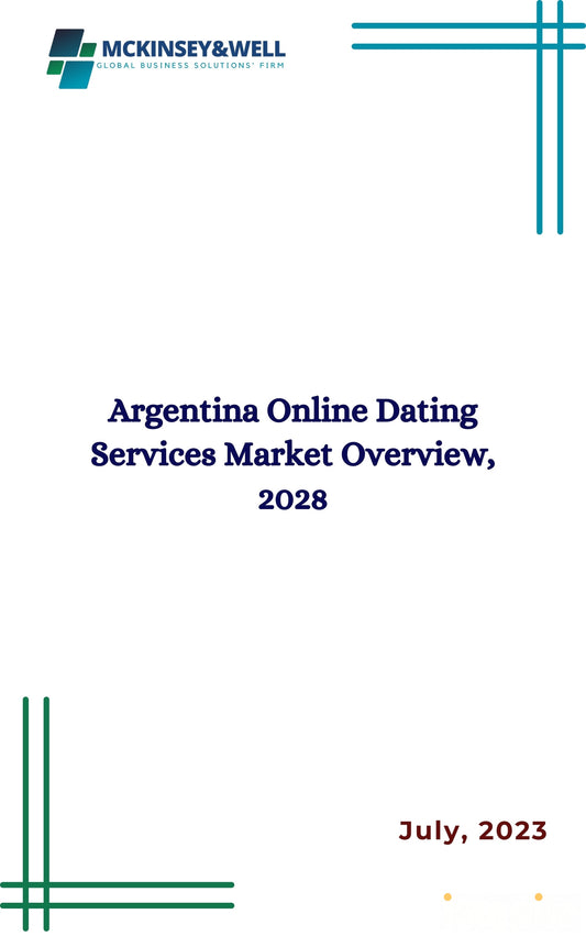 Argentina Online Dating Services Market Overview, 2028