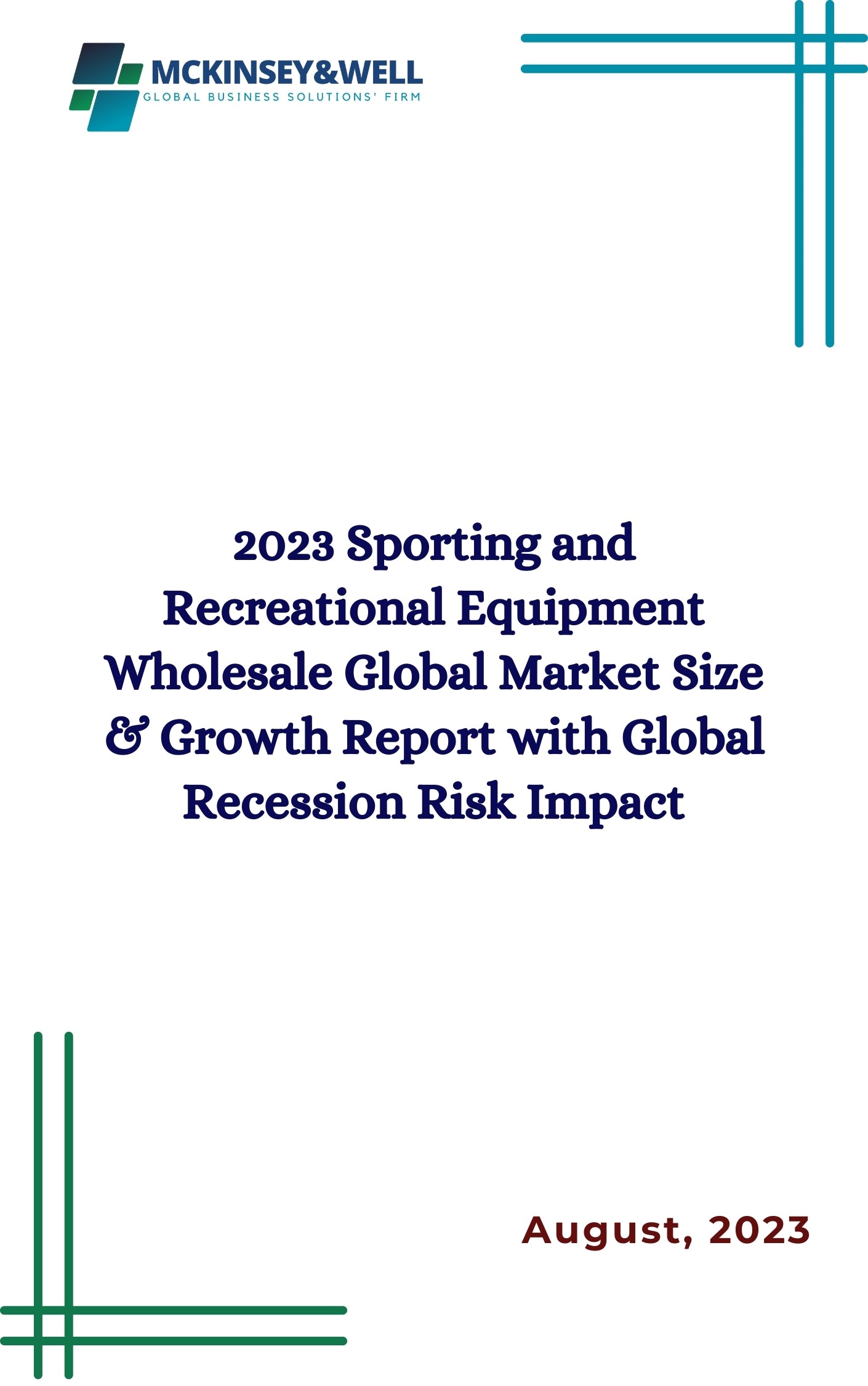 2023 Sporting and Recreational Equipment Wholesale Global Market Size & Growth Report with Global Recession Risk Impact