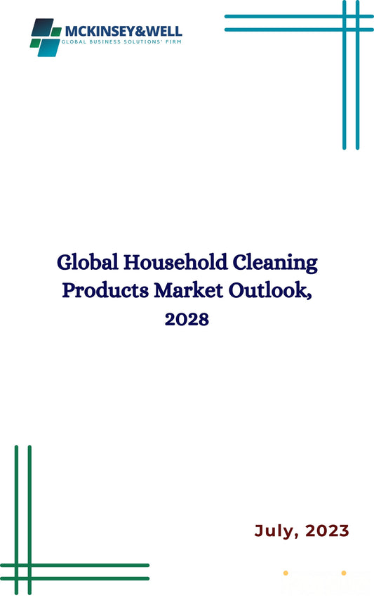 Global Household Cleaning Products Market Outlook, 2028