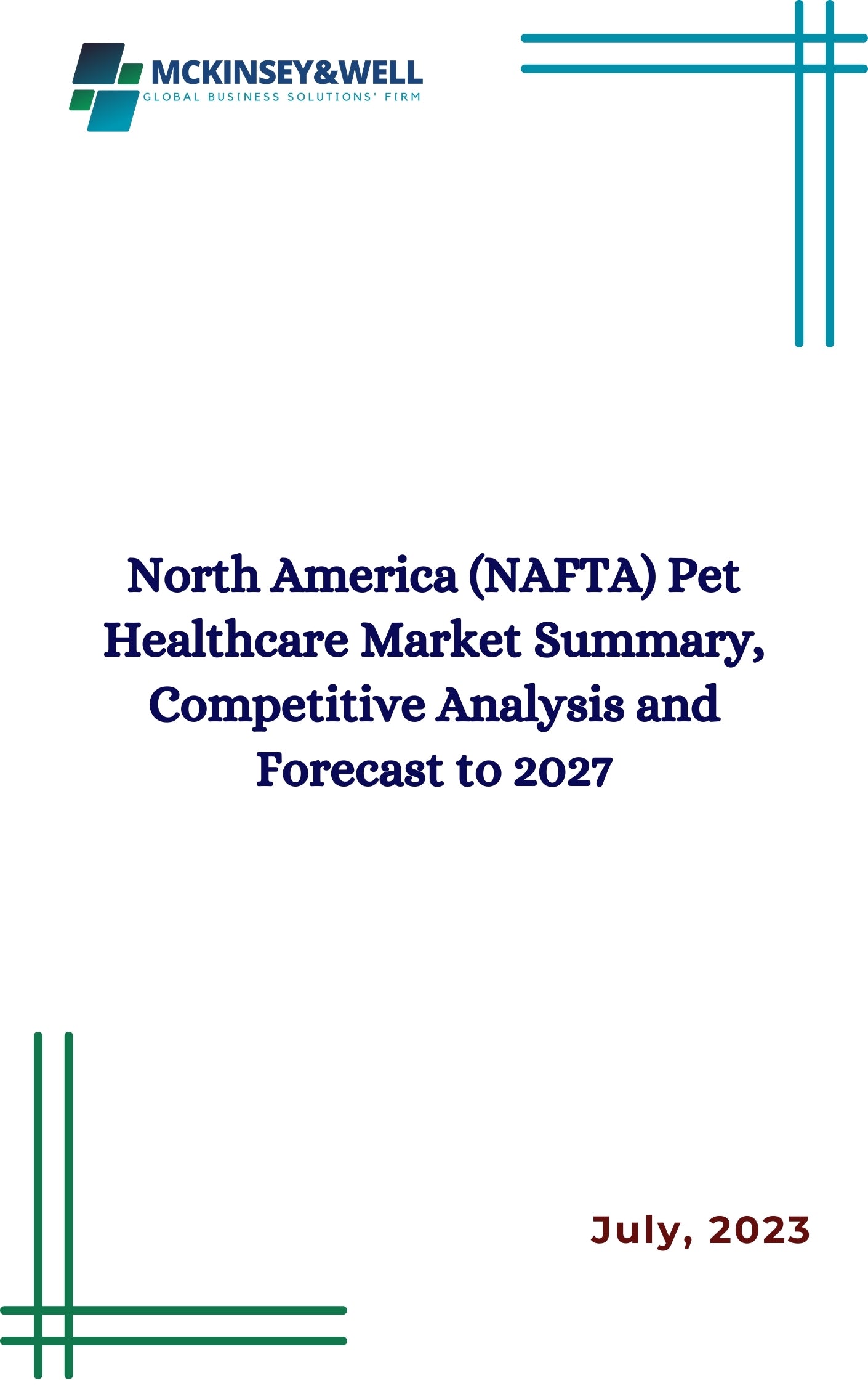 North America (NAFTA) Pet Healthcare Market Summary, Competitive Analysis and Forecast to 2027