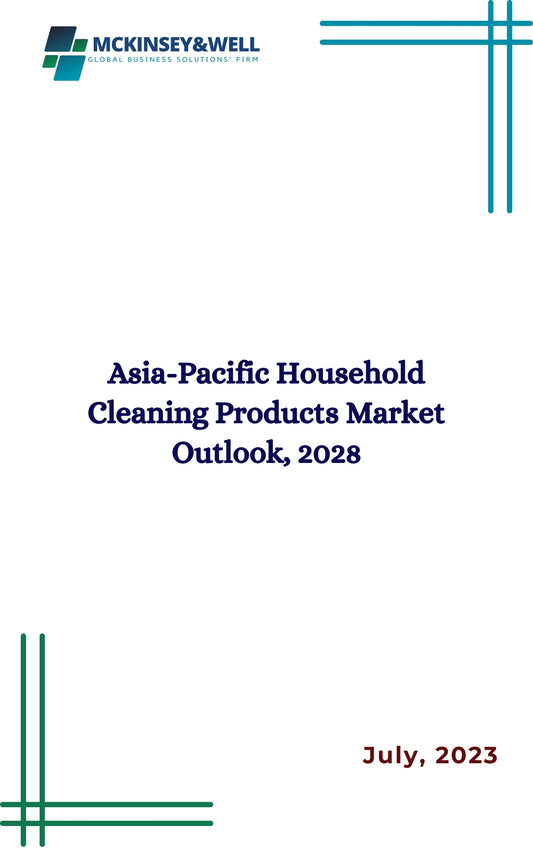 Asia-Pacific Household Cleaning Products Market Outlook, 2028