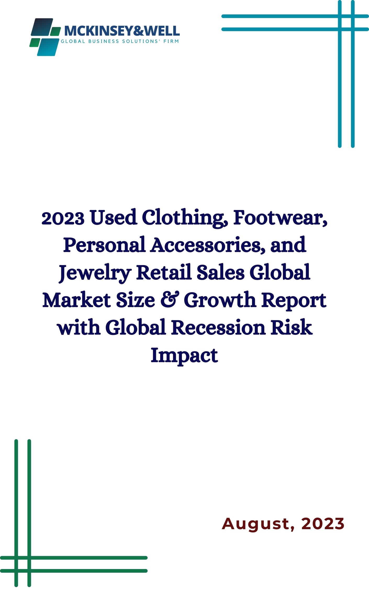 2023 Used Clothing, Footwear, Personal Accessories, and Jewelry Retail Sales Global Market Size & Growth Report with Global Recession Risk Impact