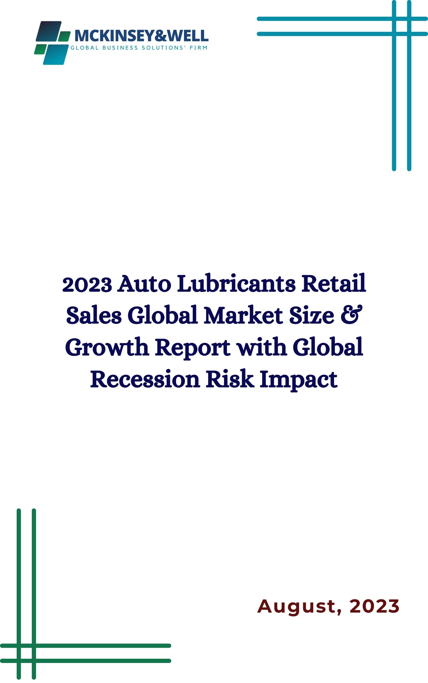 2023 Auto Lubricants Retail Sales Global Market Size & Growth Report with Global Recession Risk Impact