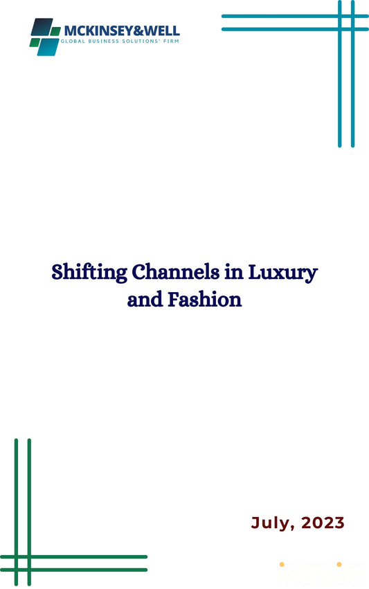 Shifting Channels in Luxury and Fashion