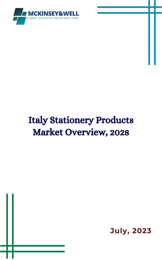 Italy Stationery Products Market Overview, 2028