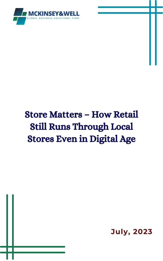 Store Matters – How Retail Still Runs Through Local Stores Even in Digital Age