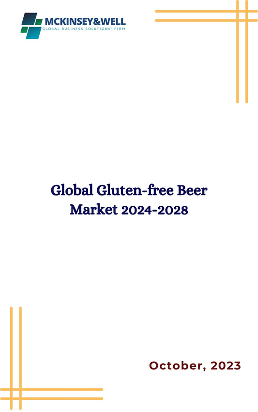 Global Gluten-free Beer Market 2024-2028