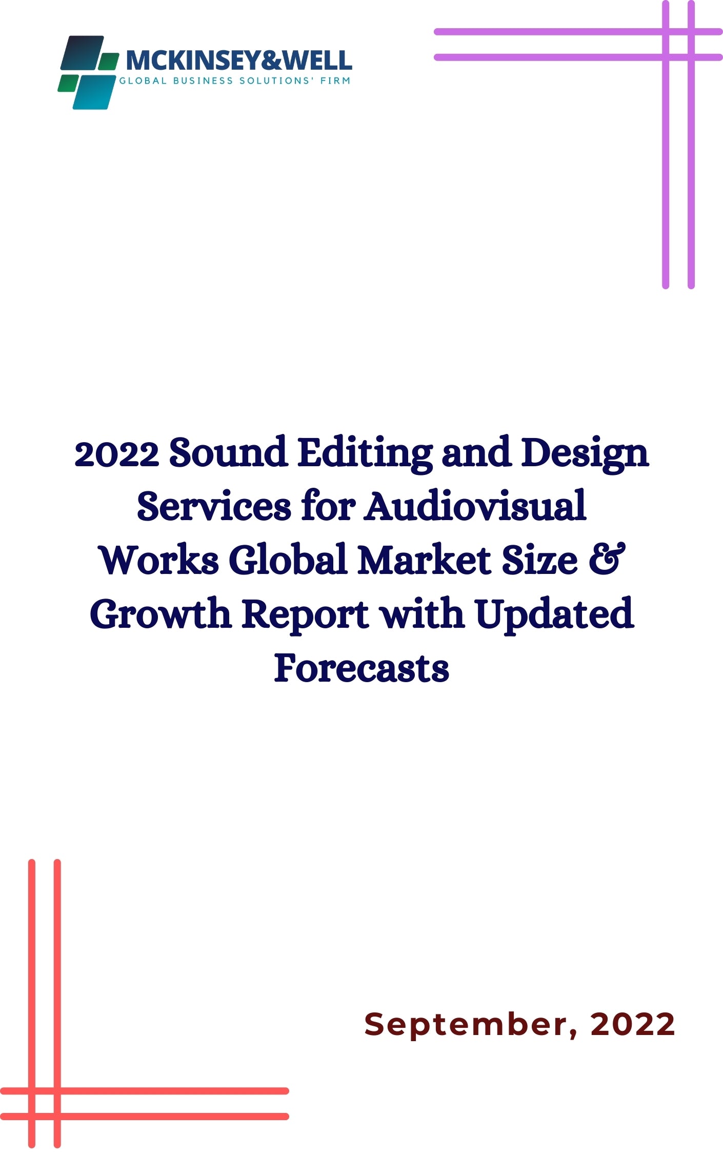 2022 Sound Editing and Design Services for Audiovisual Works Global Market Size & Growth Report with Updated Forecasts