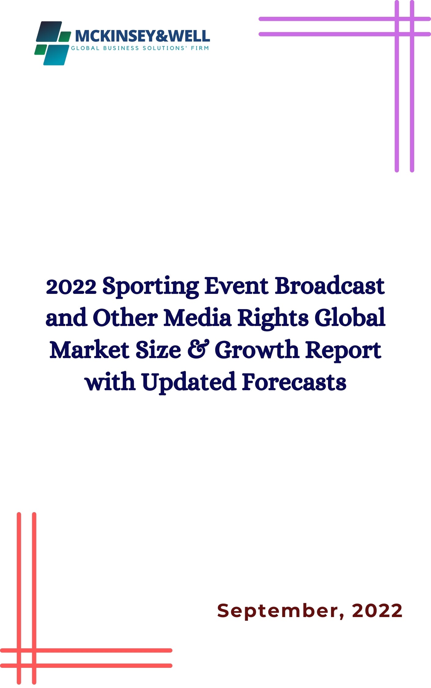 2022 Sporting Event Broadcast and Other Media Rights Global Market Size & Growth Report with Updated Forecasts