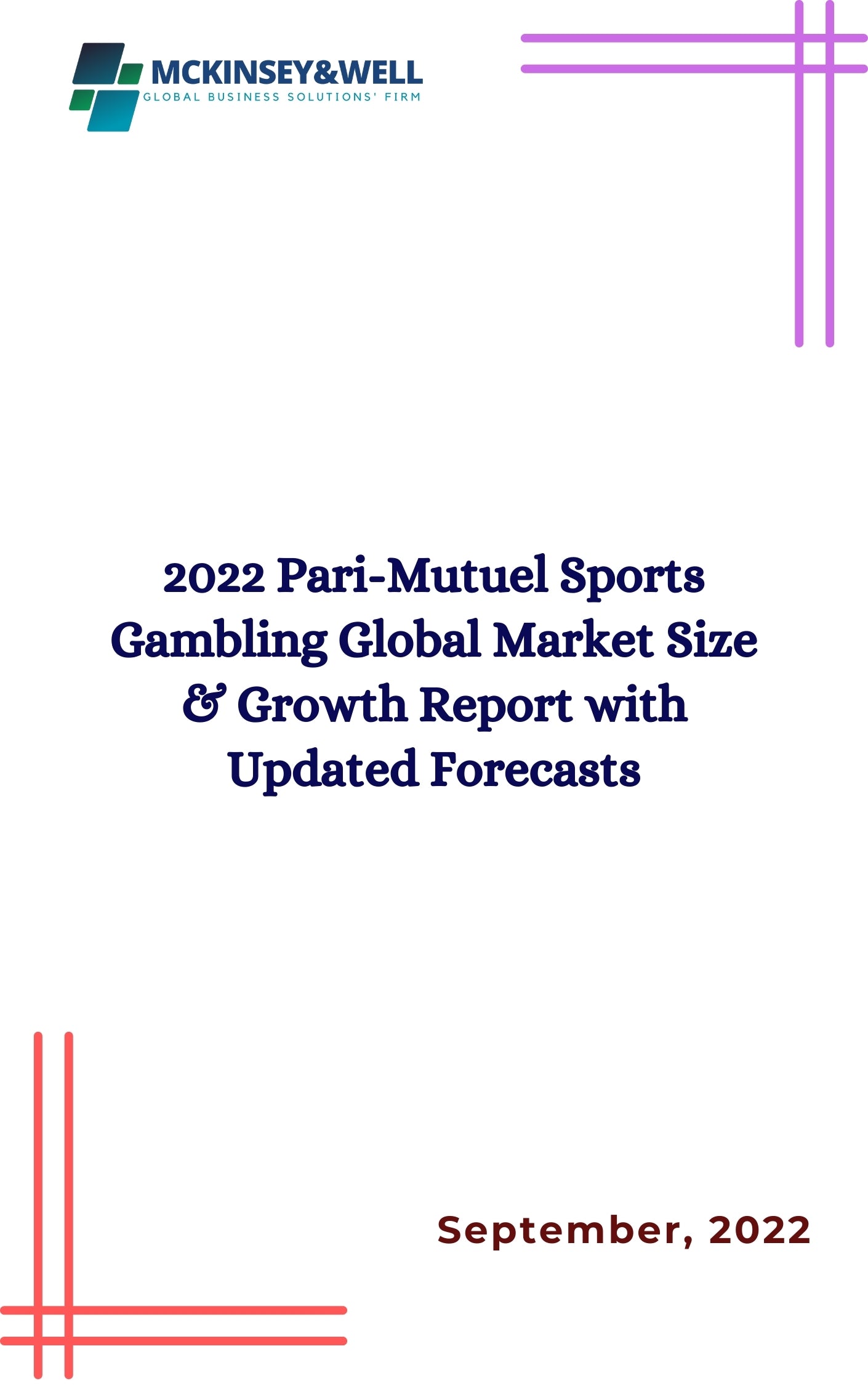 2022 Pari-Mutuel Sports Gambling Global Market Size & Growth Report with Updated Forecasts