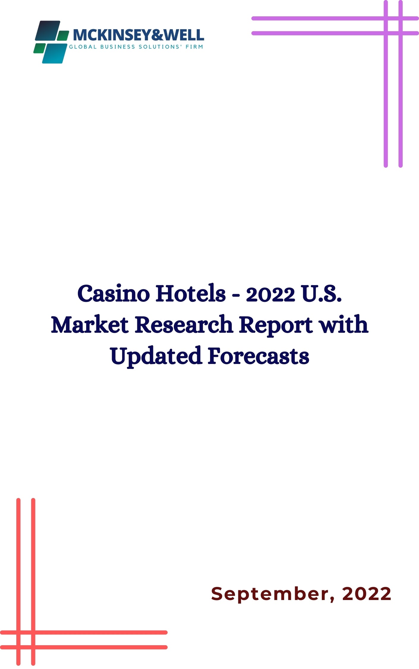 Casino Hotels - 2022 U.S. Market Research Report with Updated Forecasts