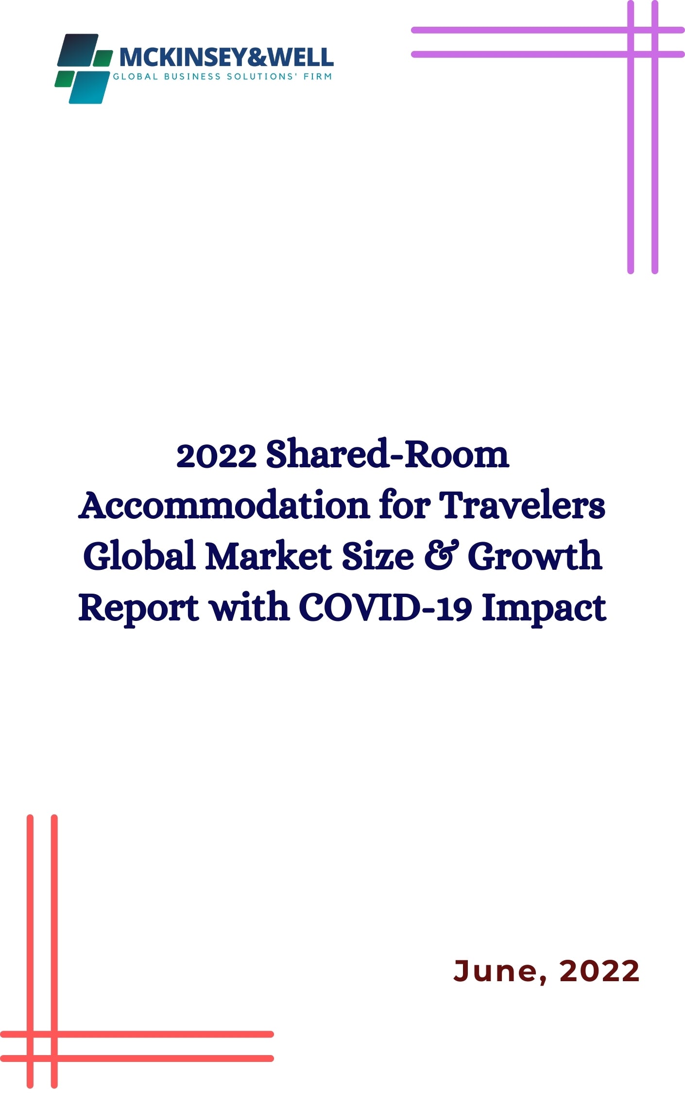 2022 Shared-Room Accommodation for Travelers Global Market Size & Growth Report with COVID-19 Impact