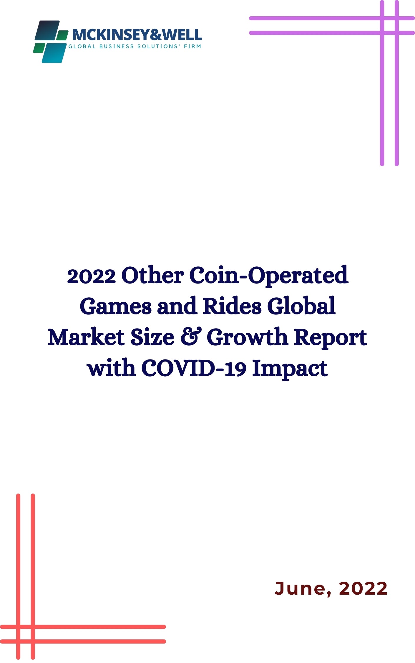 2022 Other Coin-Operated Games and Rides Global Market Size & Growth Report with COVID-19 Impact