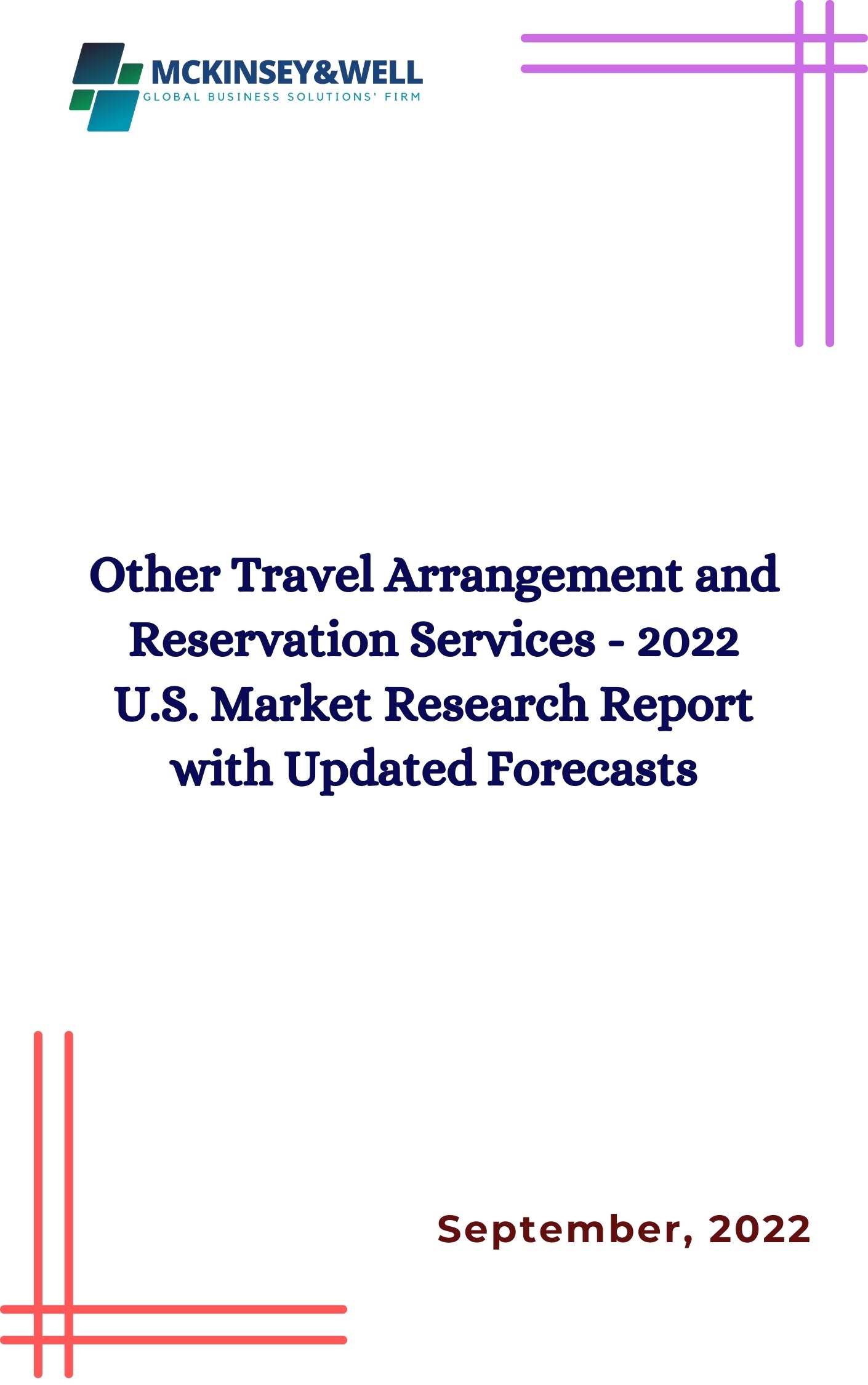 Other Travel Arrangement and Reservation Services - 2022 U.S. Market Research Report with Updated Forecasts