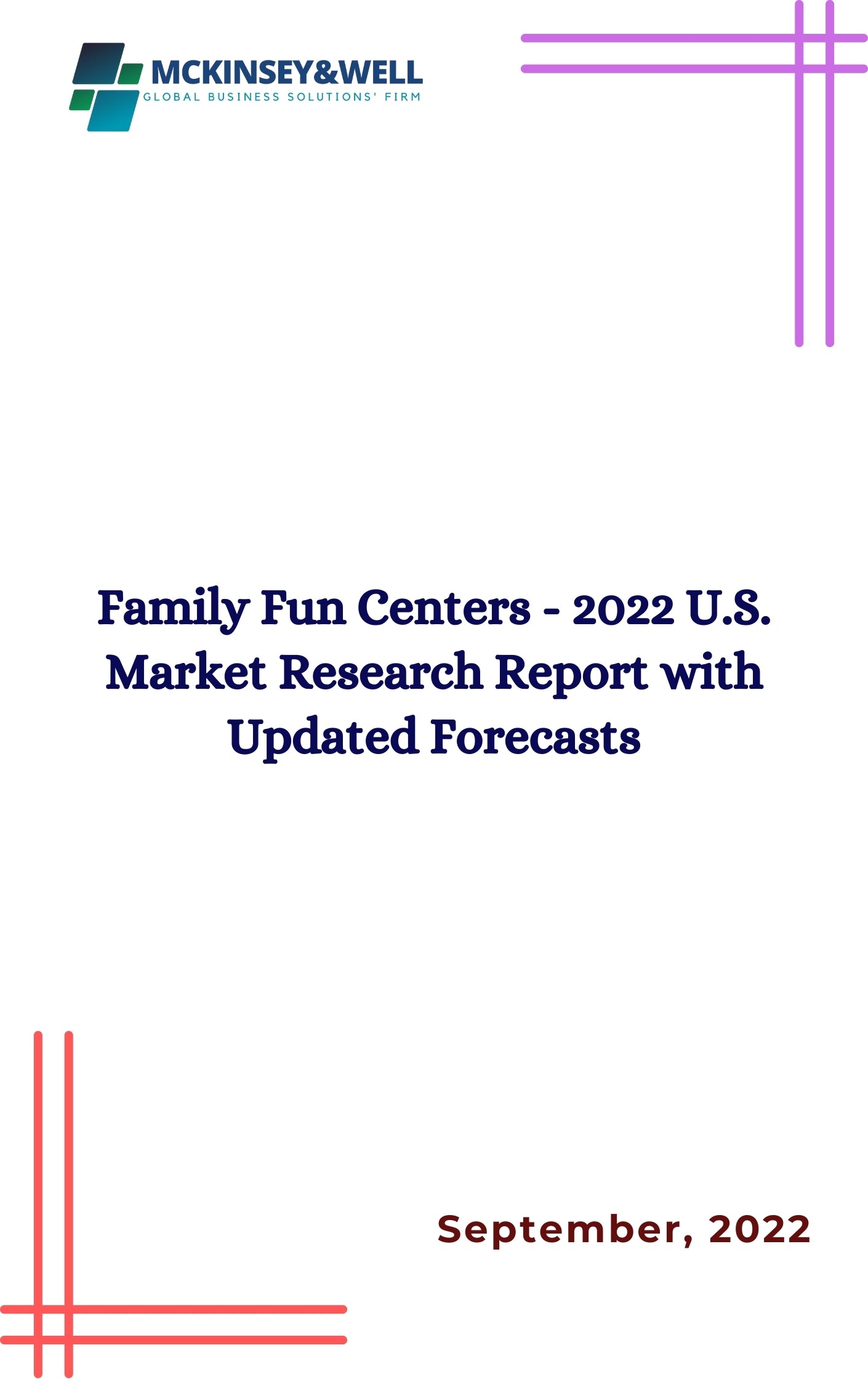 Family Fun Centers - 2022 U.S. Market Research Report with Updated Forecasts