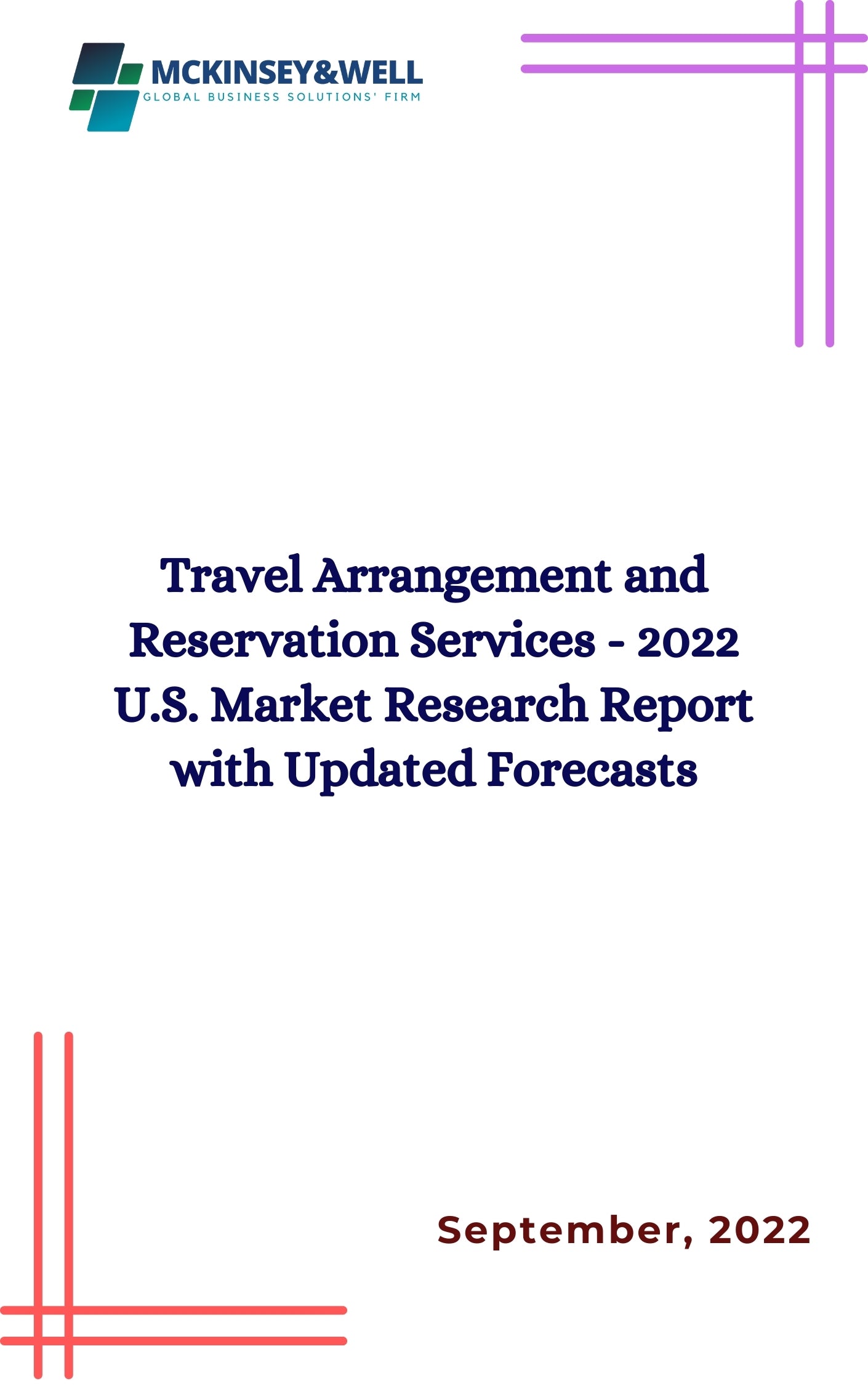 Travel Arrangement and Reservation Services - 2022 U.S. Market Research Report with Updated Forecasts